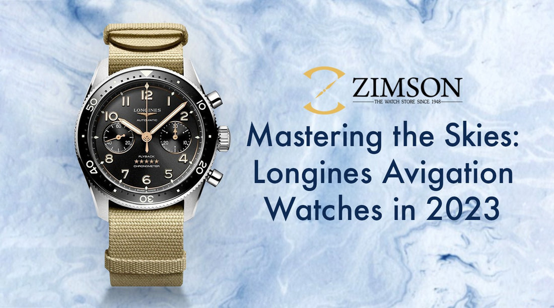 Mastering the Skies: Longines Avigation Watches in 2023