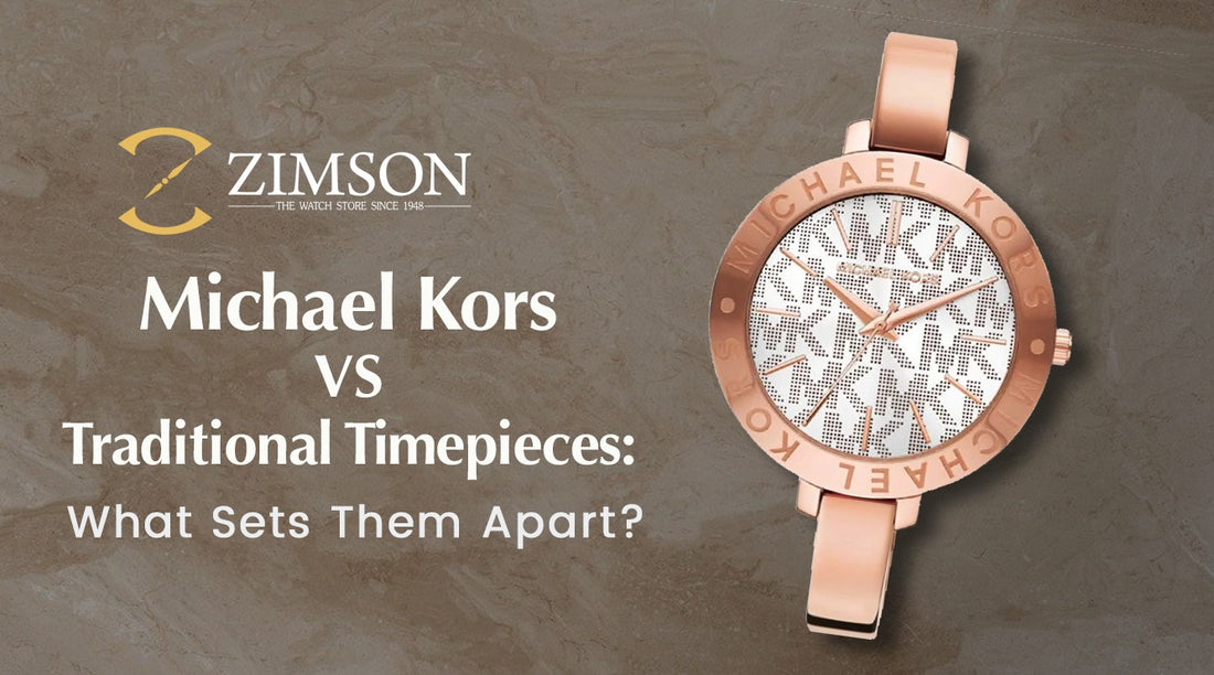 Michael Kors vs. Traditional Timepieces: What Sets Them Apart?